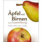Äpfel und Birnen aus Luxemburg - 2. Auflage