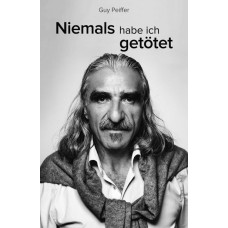 Niemals habe ich getötet