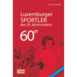 Luxemburger Sportler des 20. Jahrhunderts - die 60er Jahre