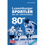 Luxemburger Sportler des 20. Jahrhunderts - die 80er Jahre