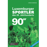 Luxemburger Sportler des 20. Jahrhunderts - die 90er Jahre